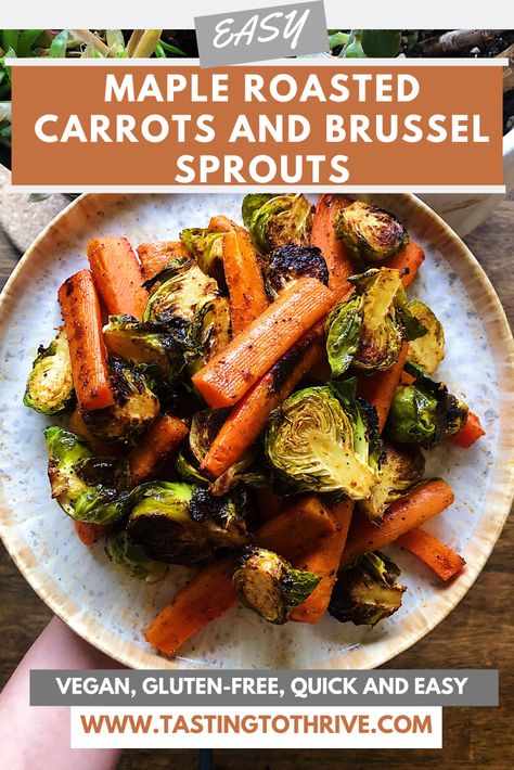 Vegetable Meal Prep, Roasted Brussel Sprouts Recipe, Maple Roasted Carrots, Cooking Brussel Sprouts, Maple Glazed Carrots, Brussel Sprout Recipes Roasted, Sprouts Recipe, Vegan Holiday, Roasted Brussel