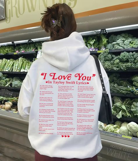 I Love You Sweatshirt, I Love You In Taylor Swift Lyrics Sweatshirt, Taylor Swift Lyric Shirt Ideas, I Love You In Taylor Swift Lyrics Hoodie, Taylor Swift Crewneck Aesthetic, Shirts With Lyrics, Taylor Swift Inspired Sweatshirt, Taylor Swift Hoodie Outfit, Taylor Swift Lyric Sweatshirt