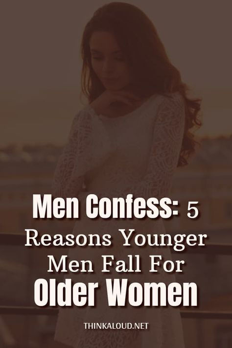 Older Men Quotes, Older Women Quotes, Dating A Younger Man, Bumble Dating, Why Men Cheat, Why Do Men, Women Dating, Five Guys, Empowerment Quotes