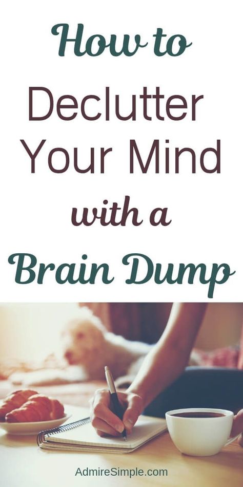 Mental Space, Clean Baking Pans, Mental Clutter, Declutter Your Mind, How To Declutter, Cleaner Recipes, Clear Your Mind, Brain Dump, Mind Map