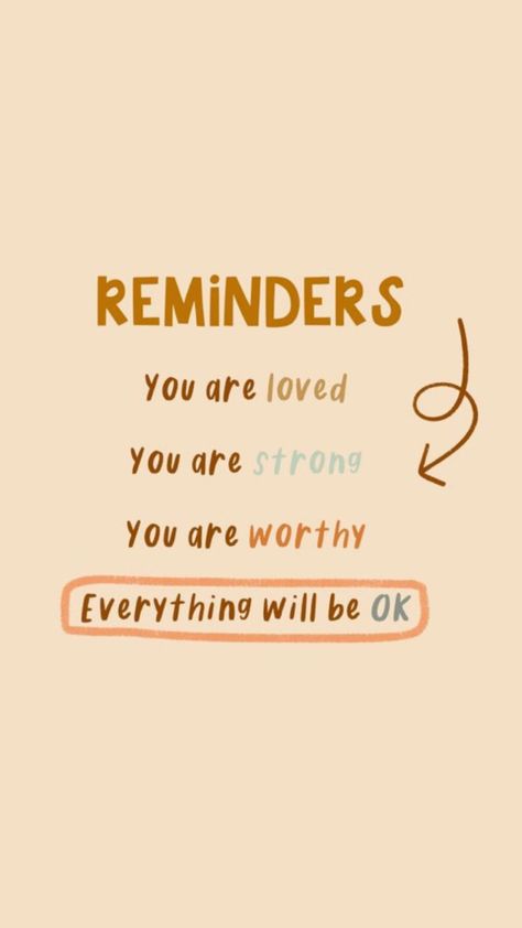 Everything Will Be Ok Wallpaper, Everything Will Be Ok Quotes, Sometimes Quotes, It Will Be Ok Quotes, Great Day Quotes, Everything Will Be Ok, Simple Reminders, You Are Worthy, You Are Strong