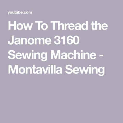 How To Thread the Janome 3160 Sewing Machine - Montavilla Sewing Janome Sewing Machine Tutorials, Sashiko Tutorial, How To Thread, Janome Sewing Machine, Treadle Sewing Machines, Machine Video, Needle Threaders, Types Of Stitches, Needle Threader