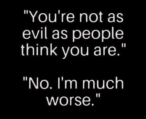 I Am Evil Quotes, Quotes About Good And Evil, Chaotic Evil Quotes, Quotes About Being Evil, In Kindness There Is Evil, Chaotic Evil Aethstetic, Evil Captions, Villian Era Asthetic, Male Villain Aesthetic