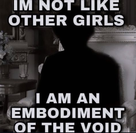 I'm Not Like Other Girls, So Me, Instagram Image, Pinterest Memes, The Void, Lose My Mind, Funny Me, Reaction Pictures, Losing Me