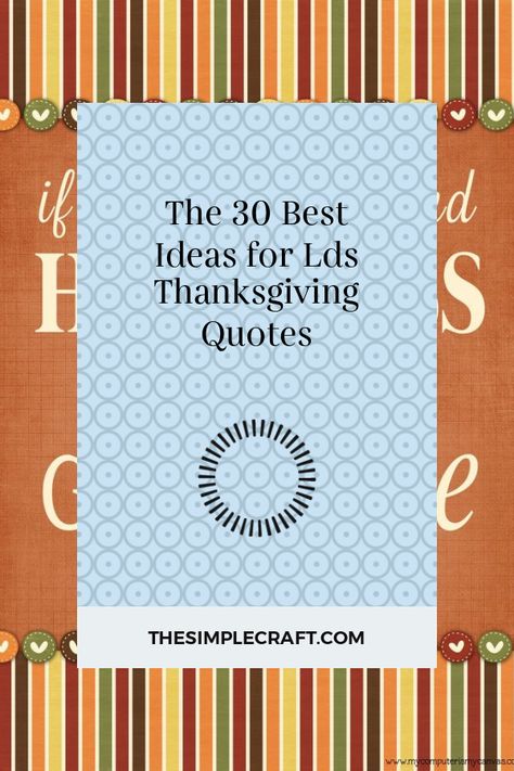 Lds Gratitude Quotes Thanksgiving, Thanksgiving Handouts Lds, Lds Thankful Quotes, Thanksgiving Lds Quotes, Lds Thanksgiving Quotes, Lds Quotes On Gratitude, Gratitude Lds Quotes, Lds Gratitude Quotes, Thanksgiving Sayings Inspiration