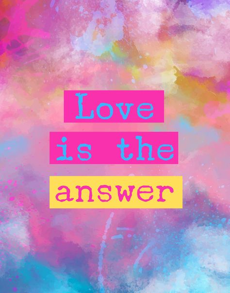 Love is the Answer Quote Love Is The Answer Quotes, Digital Art Quotes, Love Is The Answer, Meaningful Love Quotes, Print Planner, Group Boards, Meaning Of Love, Anything Is Possible, School Counselor