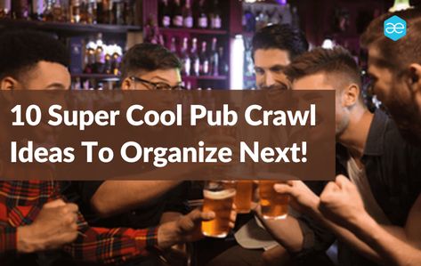 Top 10 Trending Bar Crawl Themes for Your Next Event Bar Events Ideas Entertaining, Beer Crawl Ideas, Bar Crawl Themes Ideas, Pub Crawl Themes Costumes, Bar Crawl Birthday Ideas, Pub Crawl Themes, 30th Birthday Bar Crawl, Bar Crawl Themes, Bar Crawl Ideas