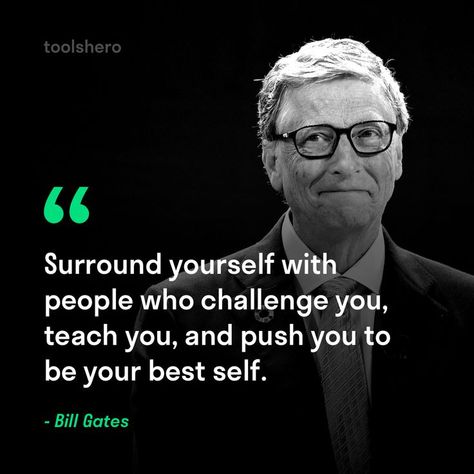 "Surround yourself with people who challenge you, teach you, and push you to be your best." ~ Bill Gates Feeling Thoughts, Bill Gates Quotes, Inspirtional Quotes, Entrepreneurship Quotes, Business Inspiration Quotes, Business Motivational Quotes, Vie Motivation, Genius Quotes, Marie Curie