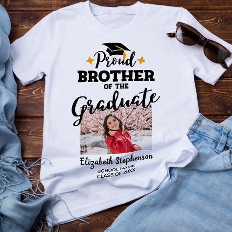 $21.25 | Proud Brother of the graduate photo name #class of 2023, graduation, photo template, proud brother, 2023 graduate, siblings, graduation family matching outfit, high school college university, congrats grad, custom year school and name Graduation Tshirt Ideas For Family, Graduation Shirt Ideas For Family, Graduation Shirts For Family, Graduation Shoot, Graduate Photo, Stylish Plus Size Clothing, Contemporary Fonts, Matching T Shirts, Graduation Quotes