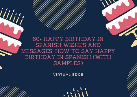 Spanish Birthday Wishes Funny, Birthday Wishes In Spanish, Happy Birthday Wishes Spanish, Happy Birthday Spanish, Birthday Wishes For Grandma, Spanish Birthday Wishes, Spanish Birthday Cards, Happy Birthday In Spanish, Birthday Sayings