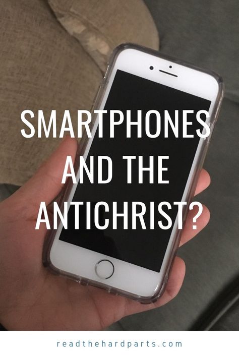 Smartphones & the Antichrist? What's true? Who Is The Antichrist, Washing The Dishes, Usa Government, Culture Books, Bible Study Ideas, Go To Jail, Smartphone Technology, The Antichrist, Reading Tips