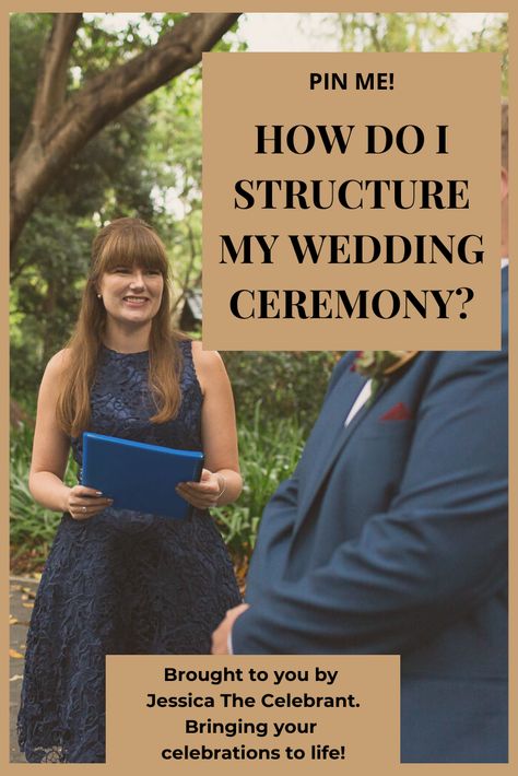 How Do I Structure My Wedding Ceremony? - Jessica The Celebrant Marriage Celebrant Ideas, Civil Wedding Ceremony Ideas, Standing Wedding Ceremony, Secular Wedding Ceremony, Wedding Officiant Business, Ceremony Ideas Wedding, Non Religious Wedding Ceremony, Wedding Ceremony Outline, Wedding Vows Quotes