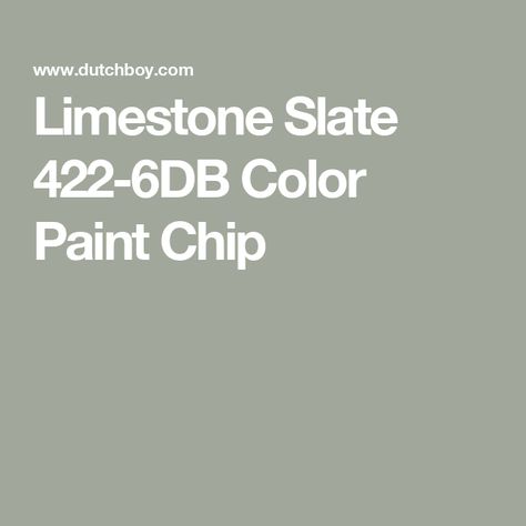 Limestone Slate 422-6DB Color Paint Chip Limestone Slate Paint Color, Limestone Wash, Dutch Boy Paint, Paint Calculator, Exterior Stain, House Trim, Neutral Undertones, Wall Trim, Paint Primer