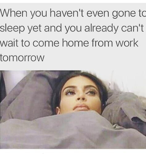 Kardashian Memes, Workplace Memes, Laying In Bed, Work Tomorrow, School Memes, College Humor, Work Memes, Memes Humor, E Card