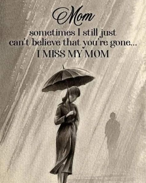 YES I DO AND I ALWAYS WILL 😥 Missing Mommy In Heaven, Missing My Mom On My Birthday, Memories Of Mom Quotes, Miss You Mother, Miss Mom In Heaven, One Year Without You Mom, I Miss You Mom Quotes Heavens, Miss You Mom In Heaven, Greif Sayings Mother