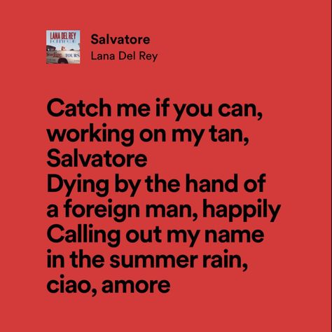 Salvatore By Lana Del Rey, Lana Del Rey Salvatore Lyrics, Salvatore Aesthetic Lana Del Rey, Summertime Lana Del Rey, Lana Del Rey Salvatore, Salvatore Lana Del Rey, Salvatore Lana, Elena Lombardi, Ldr Lyrics