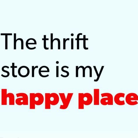 Thrift store Junking Quotes, Thrifting Quotes, Flip Clothes, Store Quote, Value Village, Thrift Store Shopping, Shopping Quotes, Thrift Store Crafts, Last Words