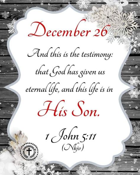 December 26 Blessings, Divine Inspiration And Prayers, December Scriptures, 25 Days Of Christmas, December 26, December 26th, Daily Bible Verse, God Prayer, Days Of The Year