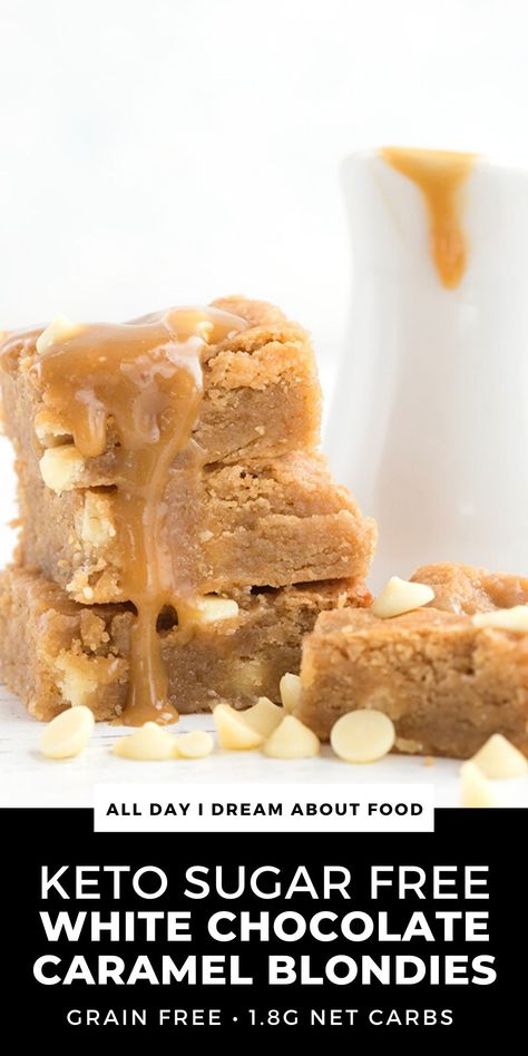 Over the top delicious! Sugar Free Caramel Sauce, Caramel Blondies, Keto White Chocolate, Sugar Free Caramel, White Chocolate Caramel, Caramel Blondie, Chocolate Blondies, White Chocolate Blondies, White Chocolate Recipes