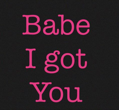 Babe i got you . Thank You Babe, I Got You Babe, Hi Babe, What Have You Done, But God, I Got It, I Got You, Love Story, Funny