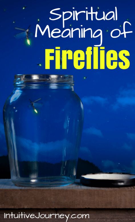 Spiritual Meaning of Fireflies | Intuitive Journey Lightning Bug Crafts, Firefly Quotes, Firefly Images, Fireflies Craft, Firefly Tattoo, Lighting Bugs, Fireflies In A Jar, Fly Craft, Lightning Bugs