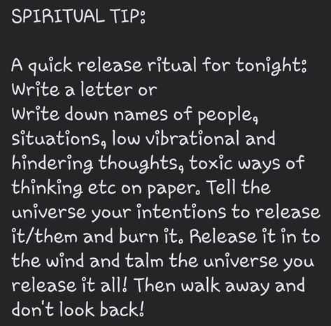 A quick release ritual for any night, especially full moons: Write a letter or
Write down names of people, situations, low vibrational and hindering thoughts, toxic ways of thinking etc on paper. Tell the universe your intentions to release it/them and burn it. Release it in to the wind and tell the universe you release it all! Then walk away and don't look back! Full Moon Ritual Burning Paper, What To Release On A Full Moon, Burn And Release Letter, Full Moon Burning Ritual, Burning Paper Manifestation, How To Release Someone From Your Life, Release Ritual Letting Go, How To Write A Letter To The Universe, Low Vibration People