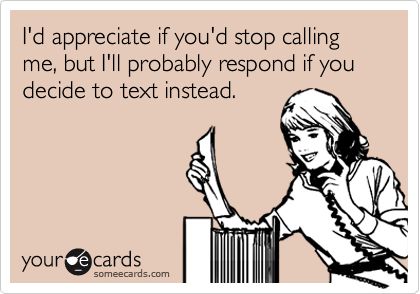 Yep Talking On The Phone, On The Phone, E Card, Ecards Funny, Look Here, Someecards, I'm Sorry, Empath, Infj