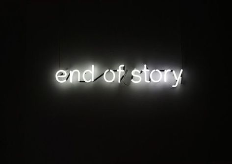 White Aesthetic Photography, End Of Story, Neon Quotes, Black And White Photo Wall, Neon Wall Art, Black And White Picture Wall, Neon Aesthetic, Neon Wallpaper, Gray Aesthetic