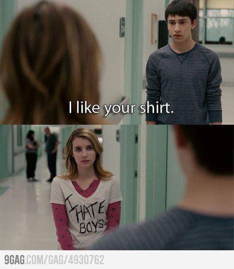 I like your shirt I Hate Boys, Movies Quotes, Funny Story, Movie Lines, Film Quotes, Tv Quotes, Awkward Moments, I Like You, What’s Going On