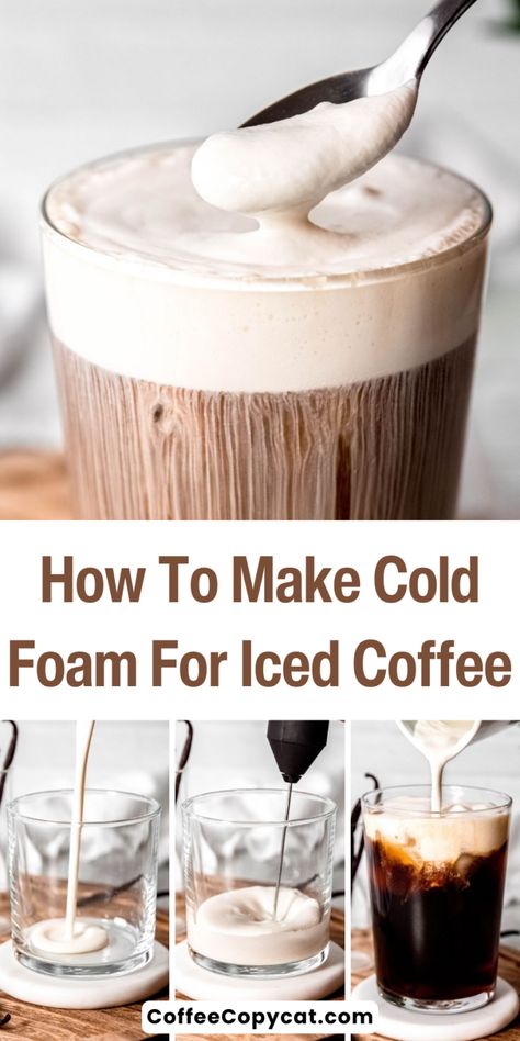 How to Make Cold Foam For Iced Coffee (Starbucks Copycat) - coffeecopycat.com Cold Foam For Coffee, Foam For Coffee, Make Cold Foam, Cold Brew Drinks, Cold Coffee Drinks Recipes, Iced Coffee Starbucks, Starbucks At Home, Homemade Coffee Drinks, Nespresso Recipes