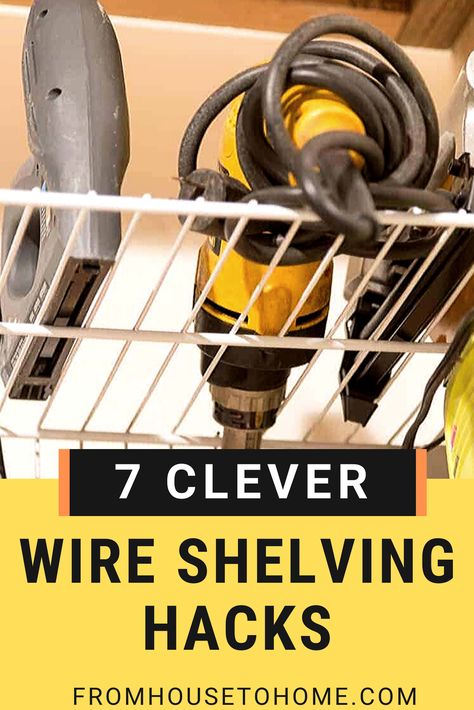 7 Clever Wire Shelving Hacks That Will Get You Organized | Storage Ideas For The Home