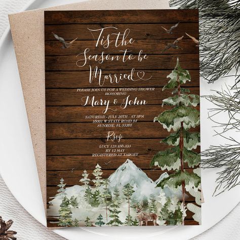 Rustic Wood Pine Tree Tis the Season to Be Married Invitation $3.08 by HappyPartyStudio Wood Pine Tree, Christmas Bridal Shower Invitations, Forest Invitation, Winter Bridal Shower Invitations, Christmas Bridal Showers, Open House Invitation, Snowflake Wedding, Winter Bridal Showers, Couples Shower Invitations