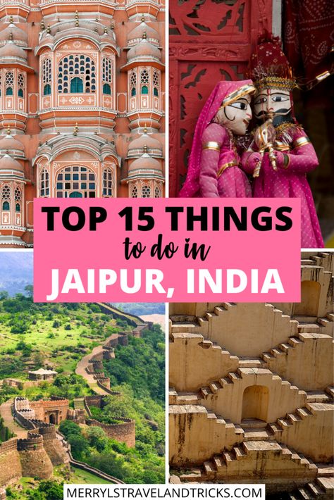 Best Places To Visit in Jaipur, India - Merryl's Travel & Tricks India Bucket List, Travel Tricks, Jaipur Travel, Amber Fort, India Travel Guide, Royal City, Stunning Architecture, Pink City, Visit India