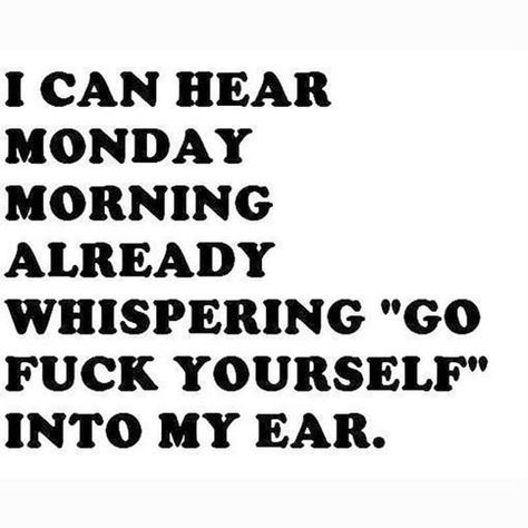 Monday Morning Coffee, Sunday Humor, Just Another Day In Paradise, Coffee Quotes Morning, Words Of Support, Monday Humor, Hate Mondays, Another Day In Paradise, Humor Inappropriate