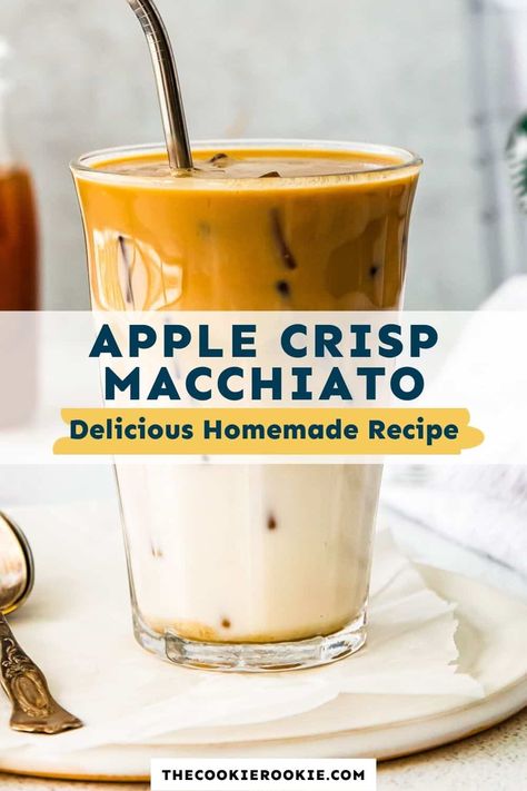 Fall Flavor Coffee, Apple Cinnamon Drink, Fall Themed Coffee Drinks, Unique Fall Coffee Drinks, Back To School Coffee Drinks, September Coffee Drinks, Fall Coffee Ideas, Apple Crisp Macchiato Recipe, At Home Coffee Recipes