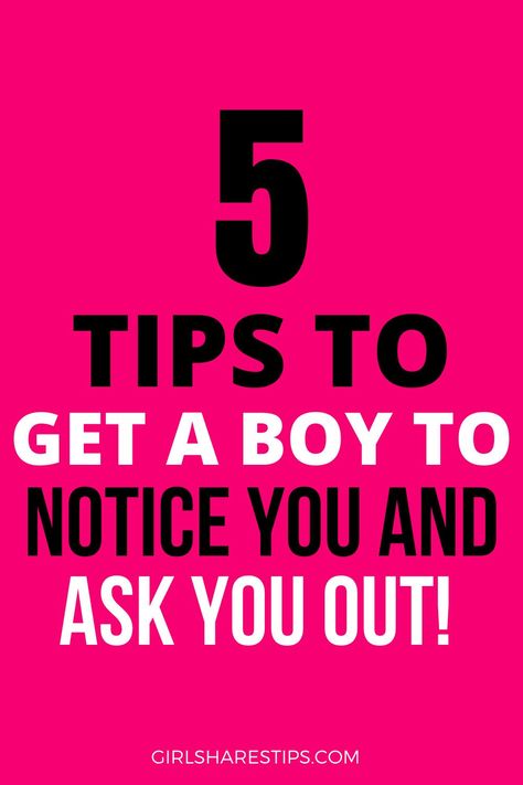 How To Attract Boys At School Tips, What To Say If Someone Asks You Out, How To Make Him Interested In You, How Do You Make A Guy Like You, How To Get Attention From Guys, How To Find A Good Boyfriend, How To Get A Guy To Ask For Your Number, How To Get A Guy Obsessed With You, How To Be More Confident Around Guys