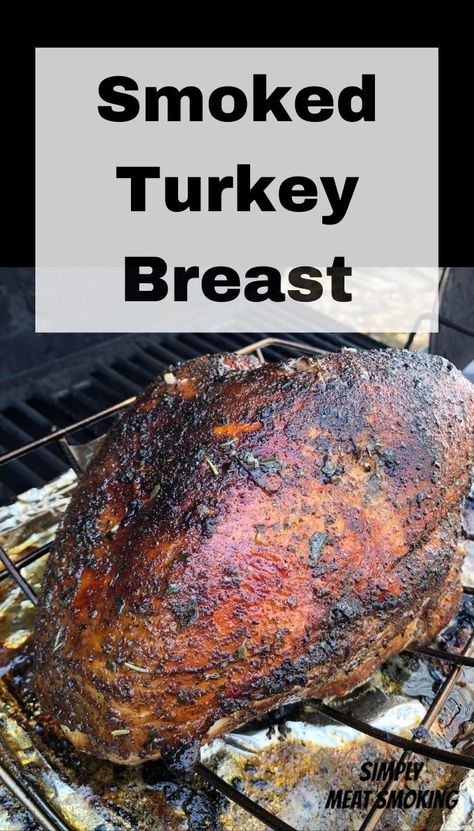 Turkey Breast On Traeger Grill, Turkey Breast Brine For Smoked Turkey, Smoked Turkey Breast Recipes Traeger, Smoked Turkey Breast Bone In, Smoked Turkey Breast In Electric Smoker, Smoked Bone In Turkey Breast, Smoked Turkey Breast Recipe, Traeger Cooking, Pellet Smoker Recipes