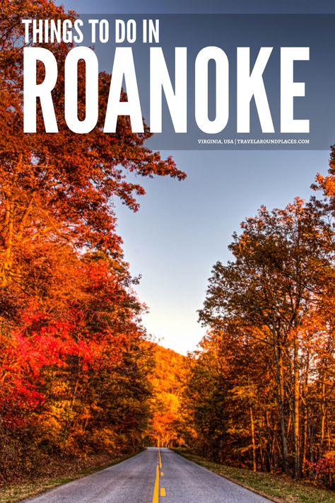 Roanoke Virginia Things To Do, Things To Do In Roanoke Va, Places To Visit In Virginia, Southern Road Trips, Virginia Vacation, Southern Travel, Roanoke Virginia, Virginia Travel, Virginia Is For Lovers