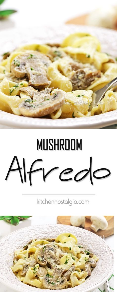 Mushroom Alfredo - you need only 20 minutes for this autumn perfection of pasta smothered with creamy Mushroom Alfredo sauce (made from scratch)! Ragu Alfredo Sauce, Mushroom Alfredo Sauce, Mushroom Alfredo Pasta, Mushroom Alfredo, Veggie Bake, Kitchen Nostalgia, Creamy Pasta Bake, Comfort Pasta, Pasta Healthy