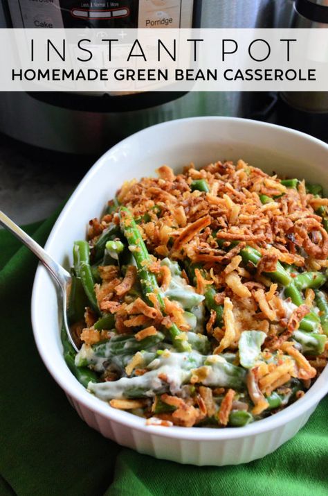 Instant Pot Homemade Green Bean Casserole is the perfect comforting side dish for any holiday party or even a Sunday dinner! Green Bean Casserole Instant Pot, Instant Pot Green Bean Casserole, Fresh Green Bean Casserole, Thanksgiving Casserole Recipes, Casserole Instant Pot, Delicious Green Beans, Homemade Green Bean Casserole, Classic Green Bean Casserole, Green Bean Casserole Easy