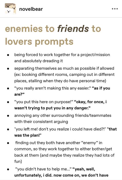 Enemies To Friends To Lovers Prompts, Oneshots Ideas, Writing Beginnings, Enemies To Friends Prompts, Otp Prompts Friends To Lovers, Enemies To Friends To Lovers, Enemy To Lovers Prompts, Highschool Prompts, Enemies To Friends