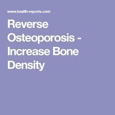 Reverse Osteoporosis, Bone Density Exercises, Bone Healing Foods, Osteoporosis Diet, Osteoporosis Exercises, Osteoporosis Prevention, Bone Healing, Increase Bone Density, Healing Foods