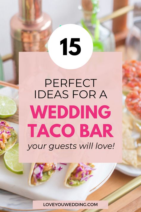 15 Best Taco Bar Wedding Ideas: The Ultimate Guide for Your Big Day Wedding Taco Bar Receptions, Taco Bar Wedding Reception, Rustic Taco Bar, Bar Wedding Ideas, Engagement Party Menu, Taco Bar Wedding, Wedding Reception Food Ideas, Crowd Recipes, Taco Bar Party