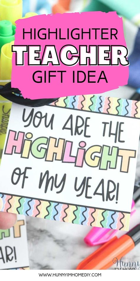 Show your teacher appreciation with some simple DIY gifts! Any educator would love to receive this highlighter gift idea. Grab your free printable tag to create this useful present for your kid's teacher some love this school year. Teacher Highlighter Gift, Teacher Appreciation Highlighter Tag, Highlighter Gift Tag Free Printable, Highlighter Teacher Gift Free Printable, Diy Gift Labels, Simple Diy Gifts, Holiday Teacher Appreciation, Diy Highlighter, Tagging Quotes