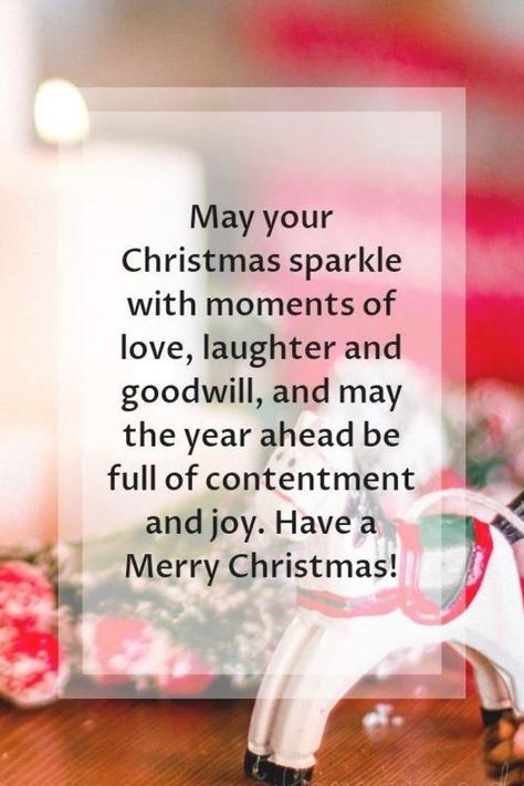 Christmas Greetings | May your Christmas sparkle with moments of love, laughter and goodwill, and may the year ahead be full of contentment and joy. Have a Merry Christmas! Best Christmas Messages, Merry Christmas Eve Quotes, Christmas Eve Quotes, Christmas Card Verses, Christmas Greetings Quotes, Christmas Greetings Messages, Christmas Wishes Messages, Have A Merry Christmas, Christmas Verses