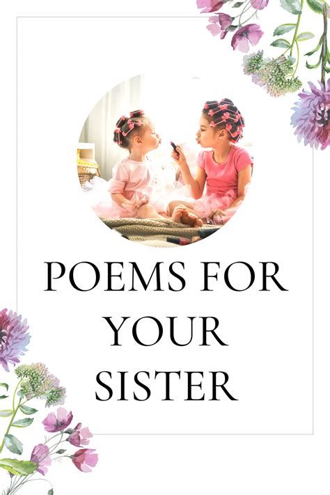 To My Sister - Free Sister Poems Sister Poems Meaningful, Poem About Sisters, Poems For Sisters, Big Sister Poem, Poem For Sister, Short Rhyming Poems, Poems For My Sister, Sweet Sister Quotes, Letter To Sister