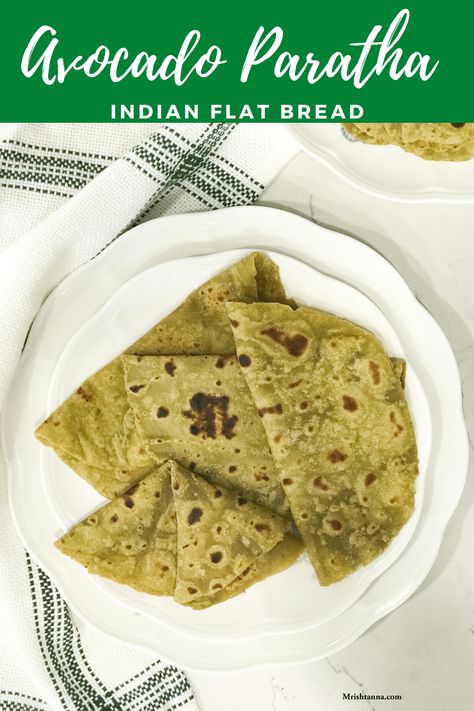 Avocado Paratha • Simple Sumptuous Cooking Indian Beef Recipes, Comfort Recipes, Baked Breads, Vegan Indian Recipes, Indian Flat Bread, Fantastic Recipes, Confort Food, Paratha Recipes, Appetizers Recipes