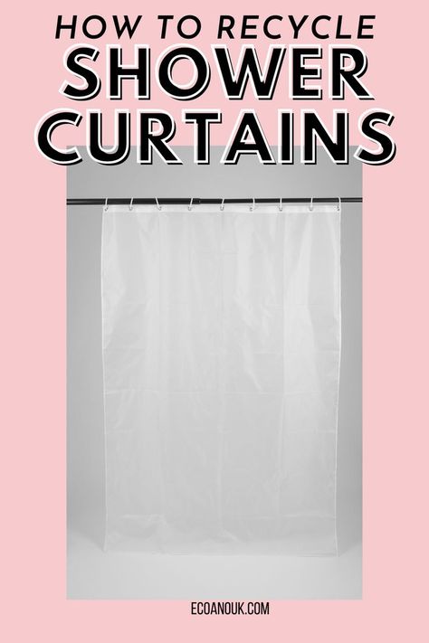 recycle shower curtain Sustainable Furniture Design, Office Organization Tips, Zero Waste Home, Recycling Companies, Mold In Bathroom, Recycling Plant, Plastic Shower, Plastic Curtains, How To Recycle