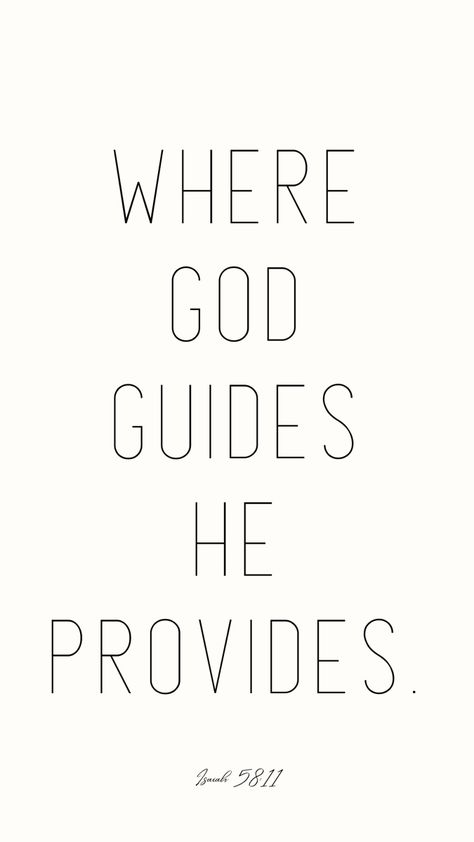 Where God Guides He Provides Wallpaper, Isaiah 58 11 Wallpaper, Where God Guides He Provides, Waiting Season, Isaiah 58, Isaiah 48, Family Vision Board, Goals 2024, Deep Quotes That Make You Think