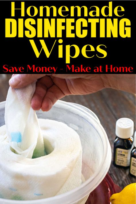 Homemade Disinfectant Wipes, Homemade Wipes Disinfecting, Diy Disinfectant Wipes, Make Your Own Disinfectant Wipes, Diy Wipes Disinfecting, Diy Sanitizing Wipes, Homemade Wet Wipes, Diy Lysol Wipes, Diy Clorox Wipes